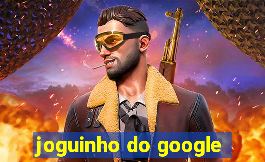 joguinho do google